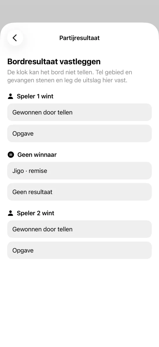 Het scherm Partijresultaat in de app met de melding dat de klok het bord niet kan tellen, en de keuzes Gewonnen door tellen, Opgave, Jigo · remise en Geen resultaat per speler.